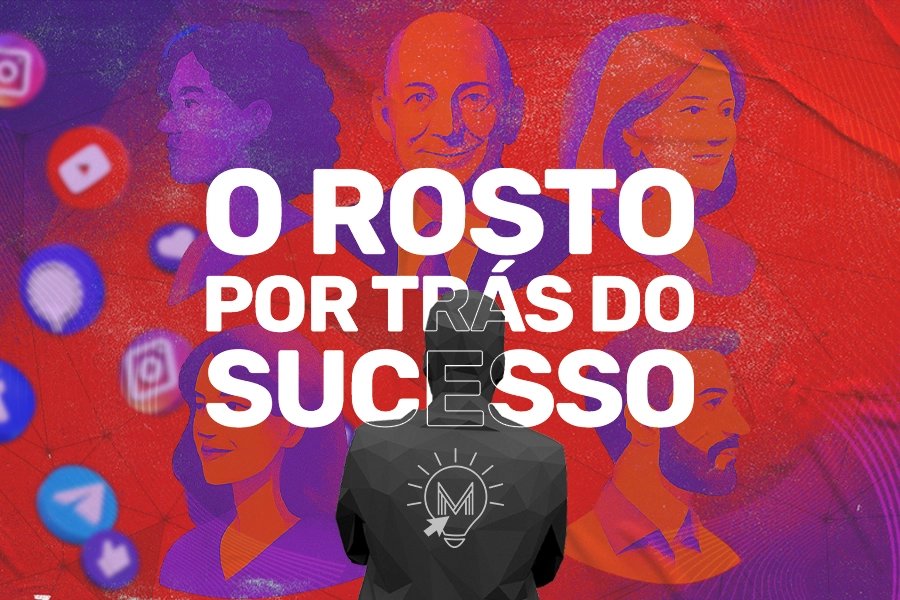 O Rosto por Trás do Sucesso